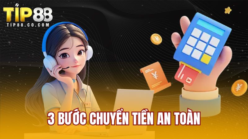 3 bước chuyển tiền an toàn