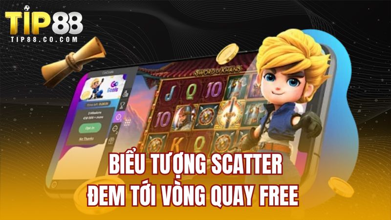 Biểu tượng Scatter đem tới vòng quay free 